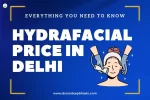 HydraFacial Price in Delhi