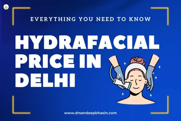 HydraFacial Price in Delhi